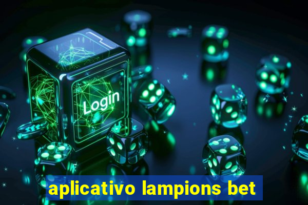 aplicativo lampions bet